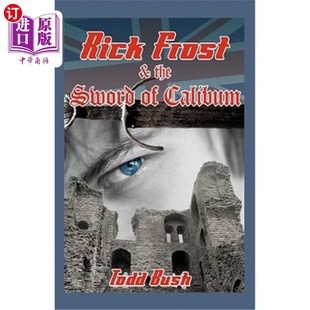 the Sword 瑞克·弗罗斯特和卡利姆之剑 海外直订Rick Calibum Frost