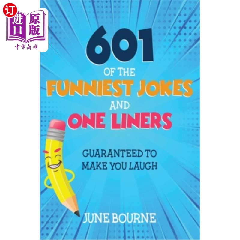 海外直订601 of the funniest jokes and one liners: Guaranteed to make you laugh 601个最有趣的笑话和一句俏皮话:保证让