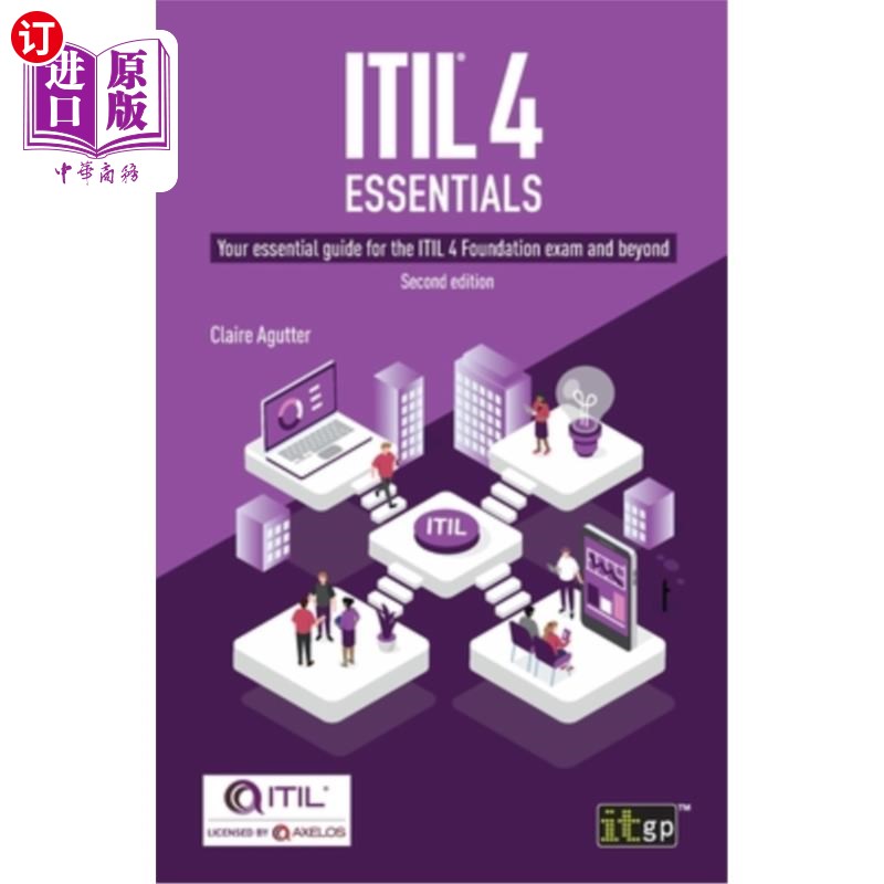 海外直订ITIL(R) 4 Essentials: Your essential guide for the ITIL 4 Foundation exam and be ITIL(R) 4要