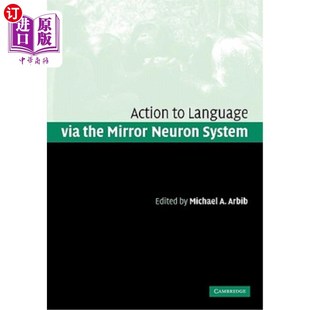海外直订医药图书Action to Language Via the Mirror Neuron System 通过镜像神经元系统对语言采取行动