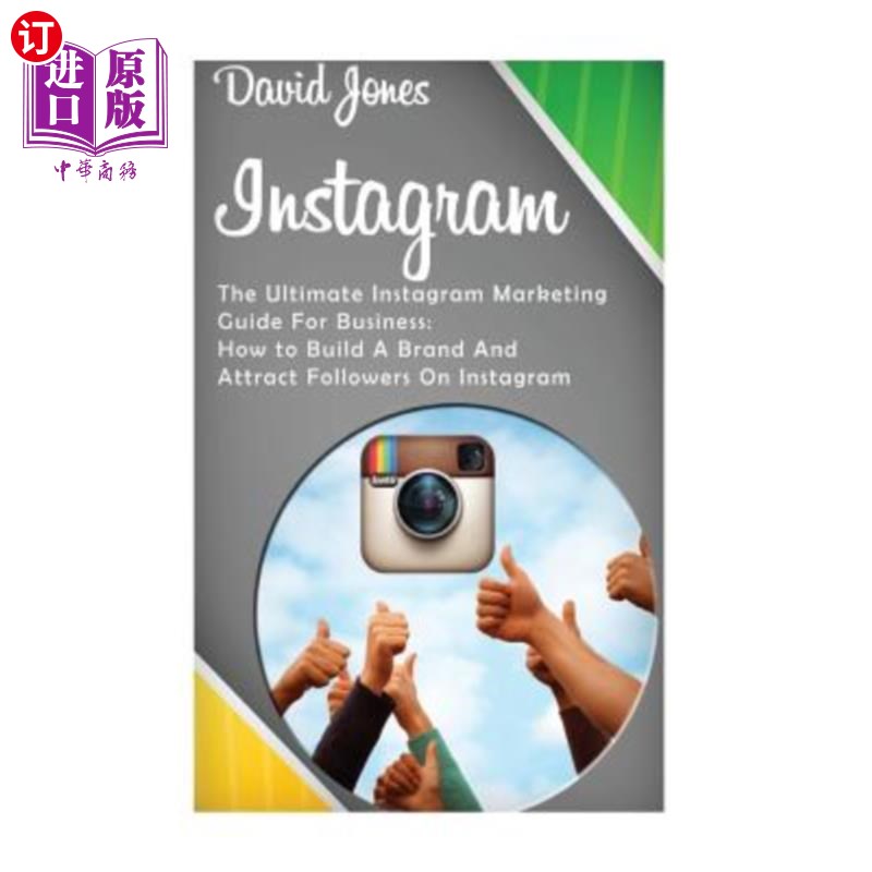 海外直订Instagram: The Ultimate Instagram Marketing Guide for Business: How to Build a B Instagram：