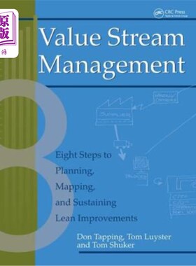 海外直订Value Stream Management: Eight Steps to Planning, Mapping, and Sustaining Lean I 价值流管理:计划、映射和持