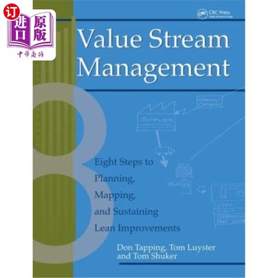 海外直订Value Stream Management: Eight Steps to Planning, Mapping, and Sustaining Lean I 价值流管理:计划、映射和持