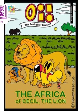 海外直订Oi! The Ecologist Toucan - The Africa of Cecil, the lion Oi !生态学家巨嘴鸟-非洲的塞西尔，狮子