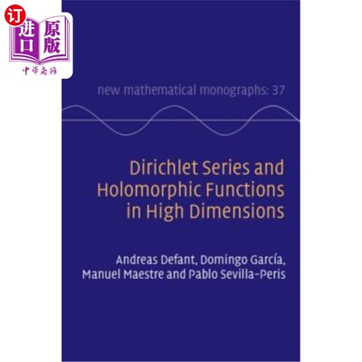 海外直订Dirichlet Series and Holomorphic Functions in High Dimensions