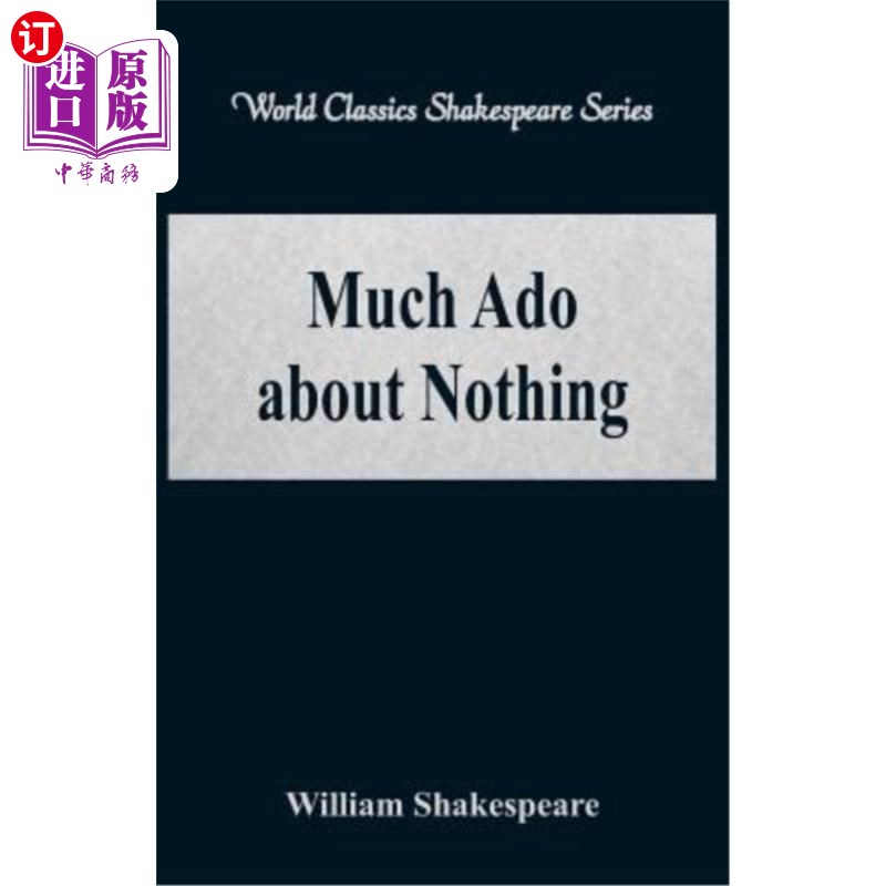 海外直订Much Ado about Nothing(World Classics Shakespeare Series)无事生非（世界经典莎士比亚剧集）