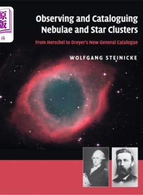 海外直订Observing and Cataloguing Nebulae and Star Clusters 观察和编目星云和星团