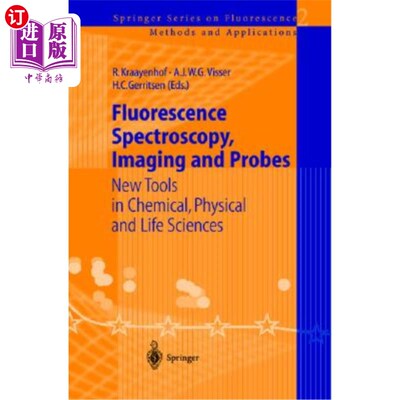 海外直订Fluorescence Spectroscopy, Imaging and Probes: New Tools in Chemical, Physical a 荧光光谱、成像和探针:化学