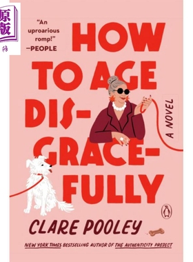 如何优雅地老去 How to Age Disgracefully 英文原版 Clare Pooley 爆笑老年人喜剧流行小说【中商原版】