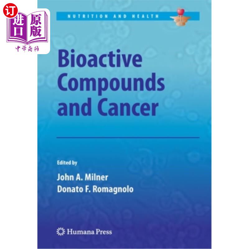海外直订医药图书Bioactive Compounds and Cancer 生物活性化合物与癌症