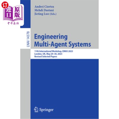 海外直订Engineering Multi-Agent Systems: 11th International Workshop, Emas 2023, London, Engineerin