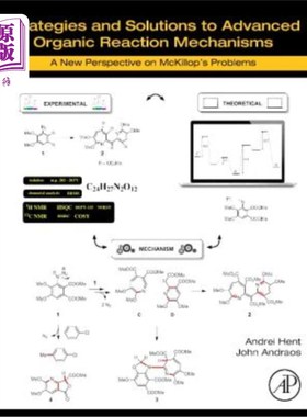 海外直订Strategies and Solutions to Advanced Organic Reaction Mechanisms: A New Perspect