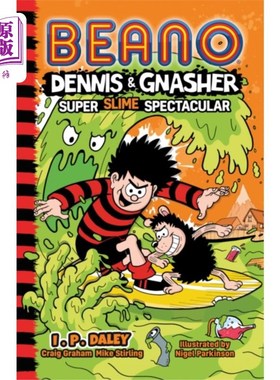 海外直订Beano Dennis & Gnasher: Super Slime Spectacular 比诺·丹尼斯和Gnasher:超级黏液奇观