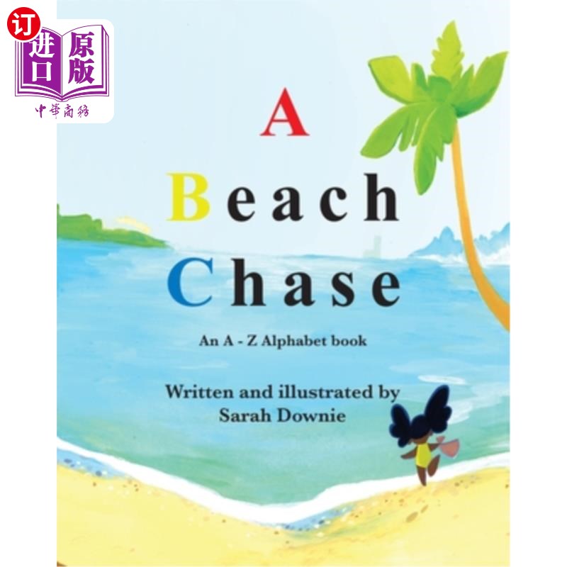 海外直订A Beach Chase: An A - Z Alphabet book 海滩追逐:A - Z字母书