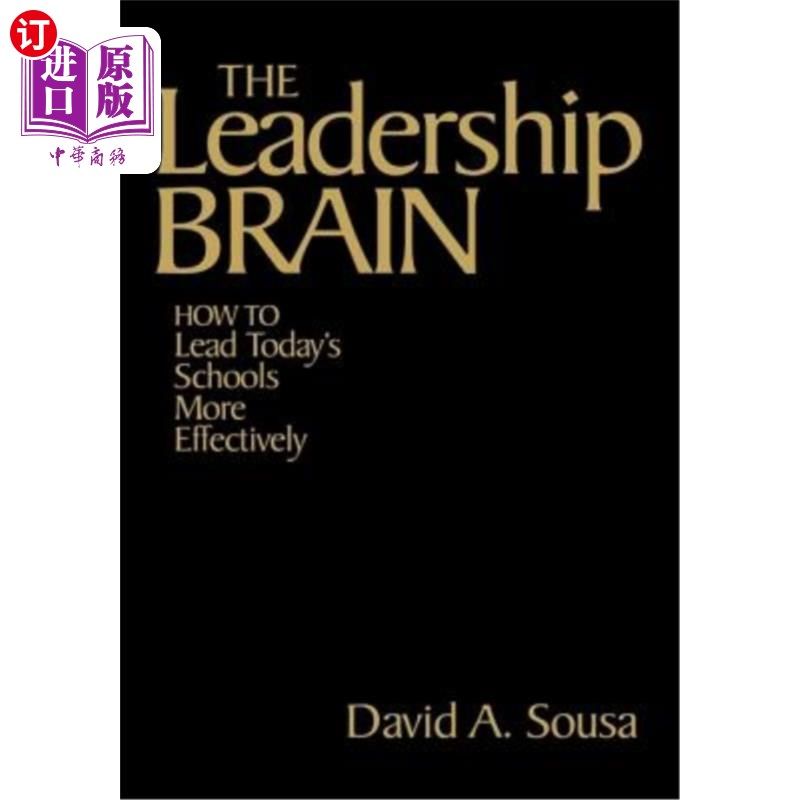 海外直订The Leadership Brain: How to Lead Today′s Schools More Effectively 领导力大脑：今天如何领导′；让