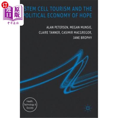 海外直订医药图书Stem Cell Tourism and the Political Economy of Hope 干细胞旅游与希望政治经济