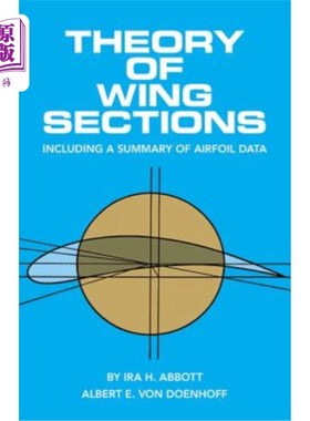 海外直订Theory of Wing Sections: Including a Summary of Airfoil Data 机翼截面理论：包括翼型数据总结