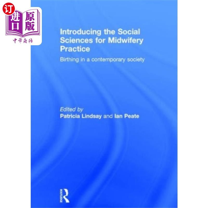 海外直订Introducing the Social Sciences for Midwifery Pr... 介绍助产实践的社会科学