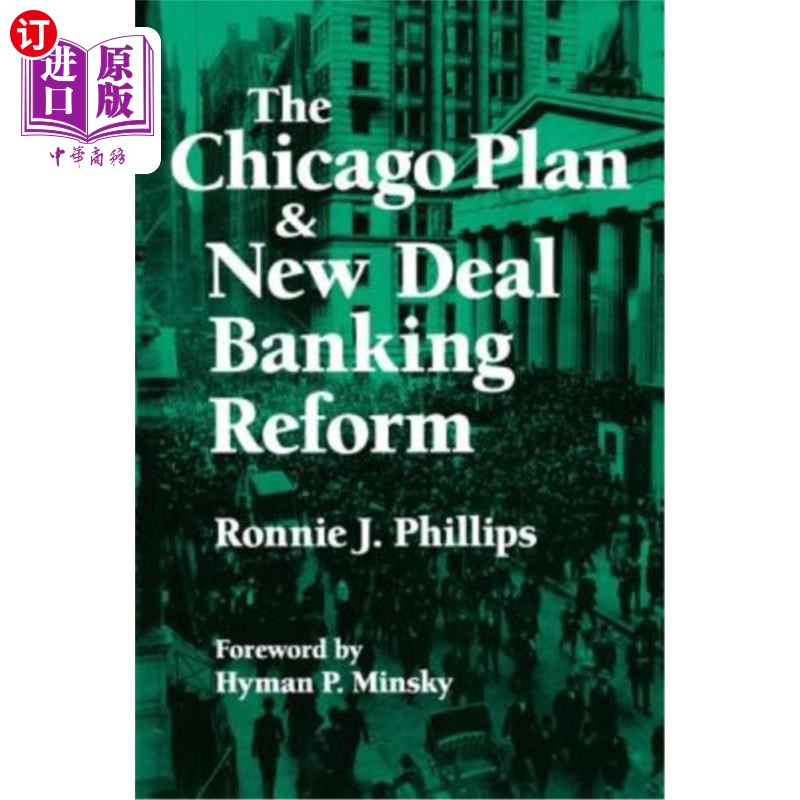 海外直订The Chicago Plan and New Deal Banking Reform芝加哥计划和新政银行改革