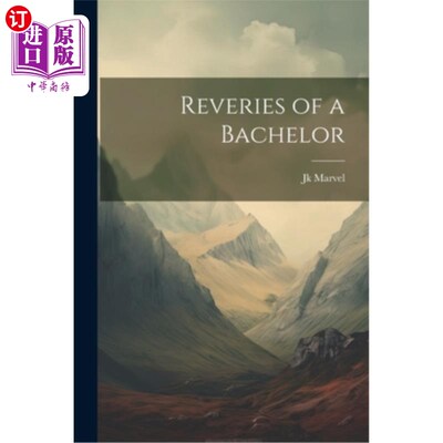 海外直订Reveries of a Bachelor 单身汉的幻想