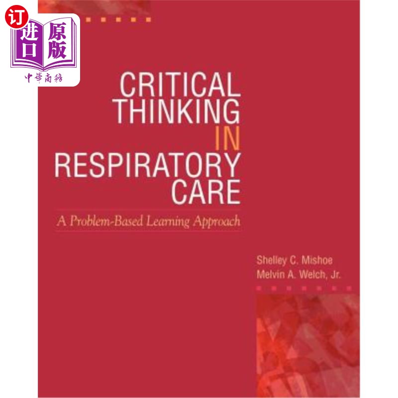 海外直订医药图书Critical Thinking in Respiratory Care 呼吸护理的批判性思考