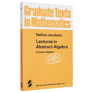 现货 抽象代数讲义2 线性代数 第1版 英文原版 Lectures in Abstract Algebra II Linear Algebra N Jacobson【中商原版】