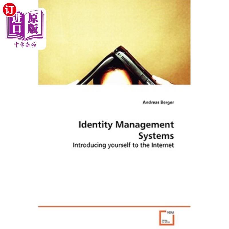 海外直订Identity Management Systems - Introducing yourself to the Internet 身份管理系统-向互联网自我介绍
