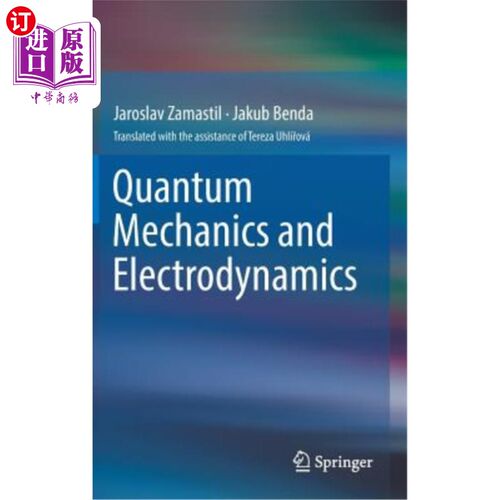海外直订Quantum Mechanics and Electrodynamics 量子力学与电动力学