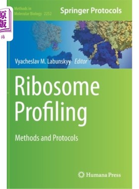 海外直订Ribosome Profiling: Methods and Protocols 核糖体分析:方法和协议