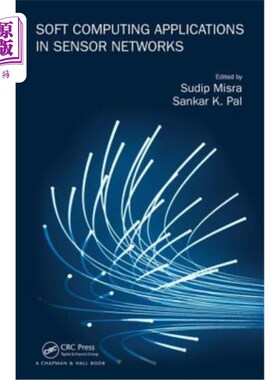 海外直订Soft Computing Applications in Sensor Networks 软计算在传感器中的应用