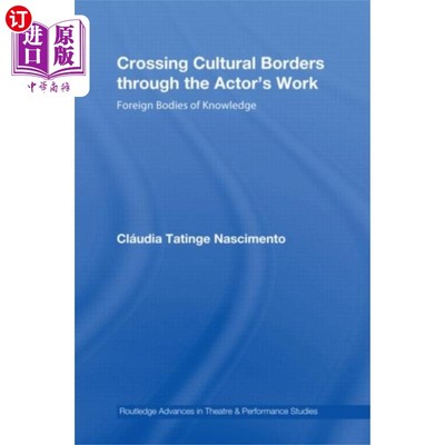 海外直订Crossing Cultural Borders Through the Actor's Wo... 通过演员的作品跨越文化边界