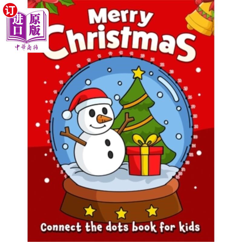 海外直订Merry Christmas Connect the Dots Book for kids: Fun with Santas, Reindeer, Snowm 圣诞快乐连接点书的孩子:有