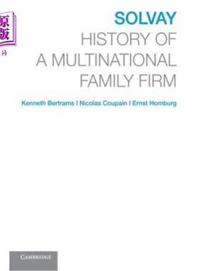 海外直订Solvay: History of a Multinational Family Firm 《跨国家族企业的历史》