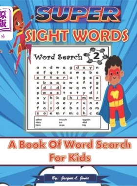 海外直订Super Sight Words: A Book of Word Search for Kids: A Sight Word Activity Book fo 超级视觉单词：儿童单词搜索