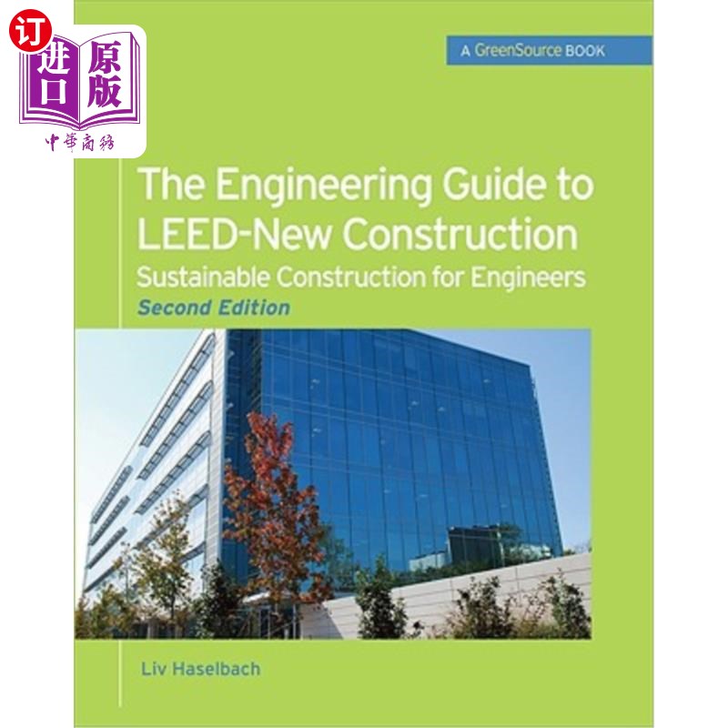 海外直订The Engineering Guide to Leed-New Construction: Sustainable Construction for Eng Leed新建筑工程指南：工程师