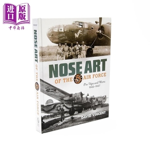 More 美国第五航空军 and David Art 5th Force the Ups 中商原 Vincent 1942—1947 机头艺术 Pin Nose 英文原版 Air 预售