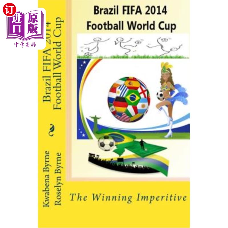 海外直订Brazil 2014 FIFA 2014 Football World Cup: The Winning Imperitive 2014年足球世界杯:胜利的帝国