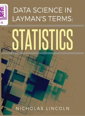 海外直订Data Science in Layman's Terms: Statistics 外行术语中的数据科学：统计学