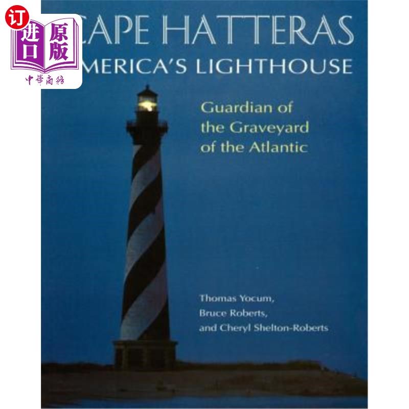 海外直订cape hatteras: americas lighthouse 哈特拉斯角:美国灯塔