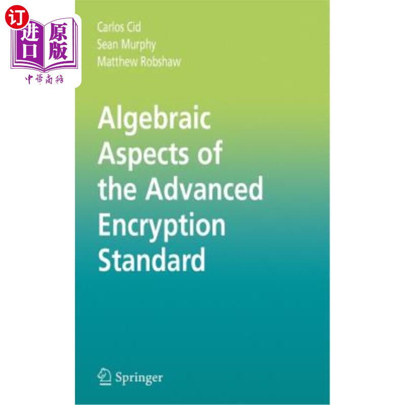 海外直订Algebraic Aspects of the Advanced Encryption Standard 高级加密标准的代数方面