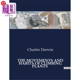 Habits Climbing 海外直订The 攀缘植物 and Plants 运动和习性 Movements
