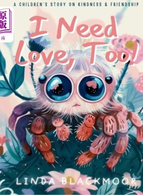 海外直订I Need Love, Too! 我也需要爱！