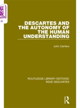 海外直订Descartes and the Autonomy of the Human Understa... 笛卡儿与人类理解的自主性