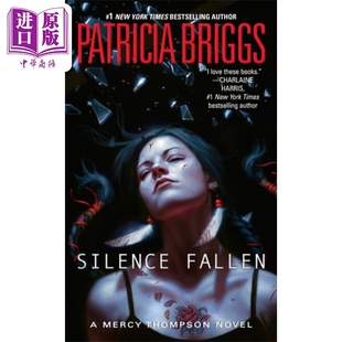 Patricia Thompson系列 Fallen Mercy Briggs 中商原版 沉默陨落 奇幻小说 第10部 Silence 国际流行小说 英文原版