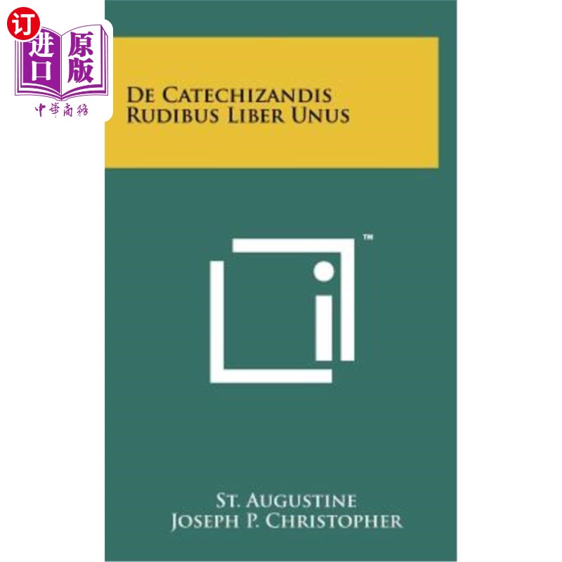 海外直订de Catechizandis Rudibus Liber Unus 自由儿茶