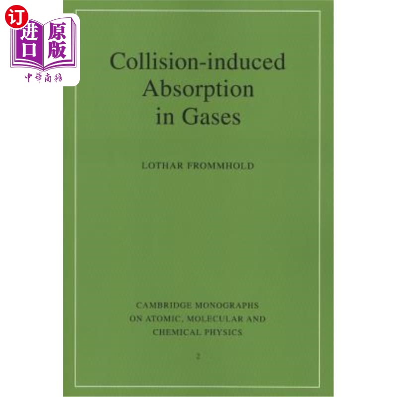 海外直订collision-induced absorption in gases 碰撞引起的气体吸收