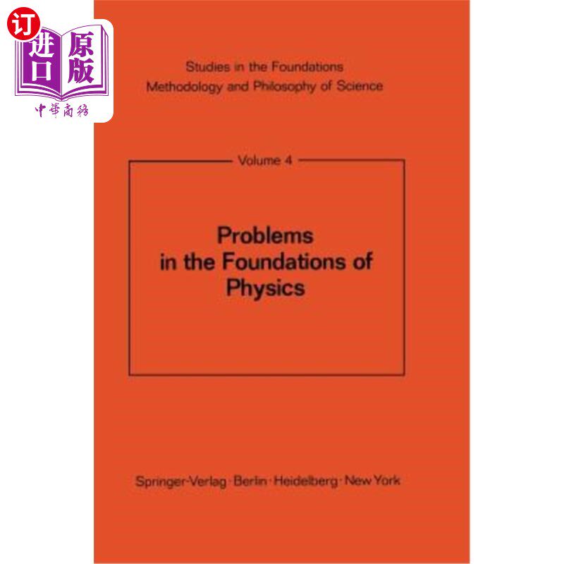 海外直订Problems in the Foundations of Physics 物理学基础问题