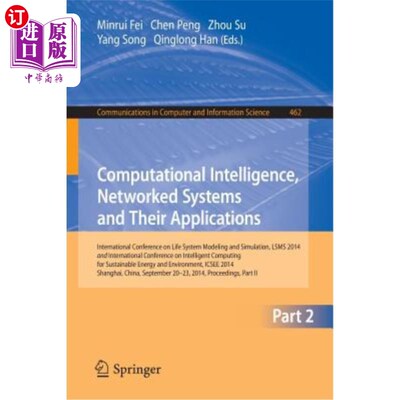 海外直订Computational Intelligence, Networked Systems and Their Applications: Internatio 计算智能、系统及其应用