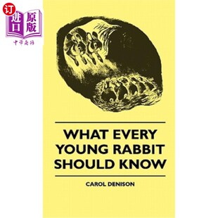 Rabbit Young Should Know 事 海外直订What 每只小兔子都应该知道 Every