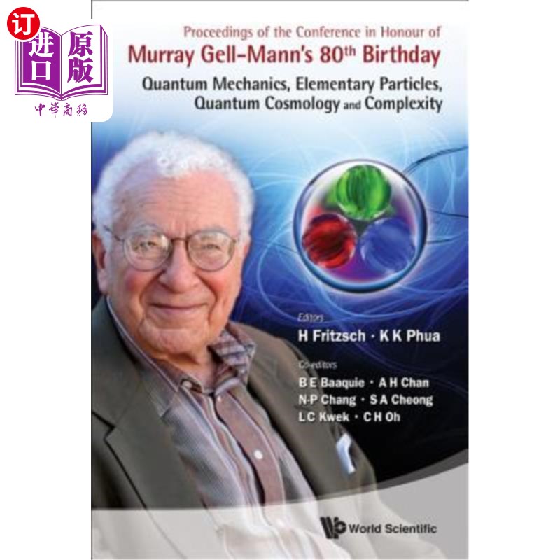 海外直订Proceedings of the Conference in Honour of Murray Gell-Mann's 80th Birthday: Qua为纪念Murray